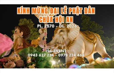 ISC EVENT ĐỒNG HÀNH CÙNG ĐẠI LỄ PHẬT ĐẢN PHẬT LỊCH 2570 - DƯƠNG LỊCH 2026 